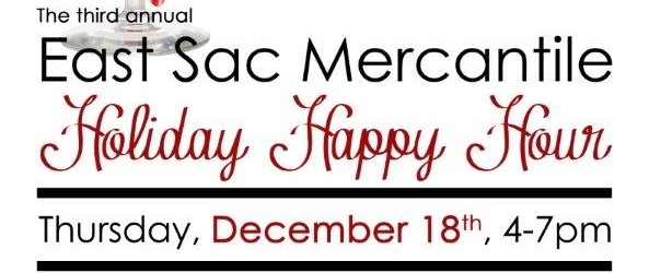 East Sac Mercantile Happy Holiday Hour